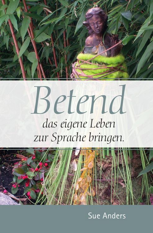 Produktbild: Betend das eigene Leben zur Sprache bringen