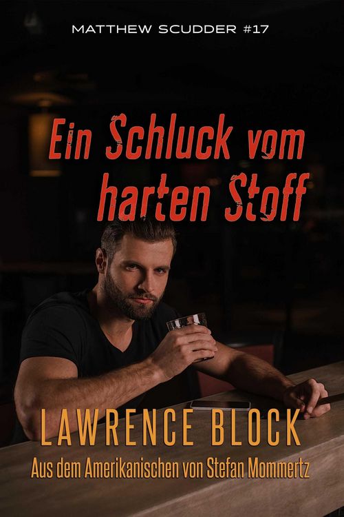 Produktbild: Ein Schluck vom harten Stoff (Matthew Scudder, #17)