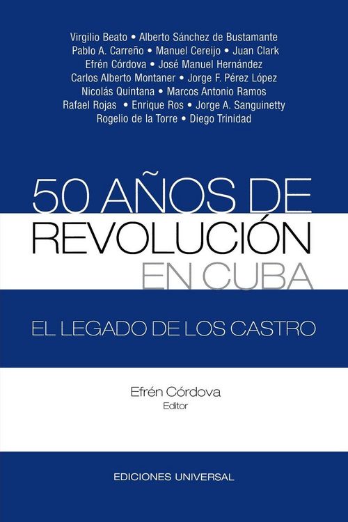 Produktbild: 50 A&ntilde;os De Revoluci&oacute;n En Cuba. El Legado De Los Castro
