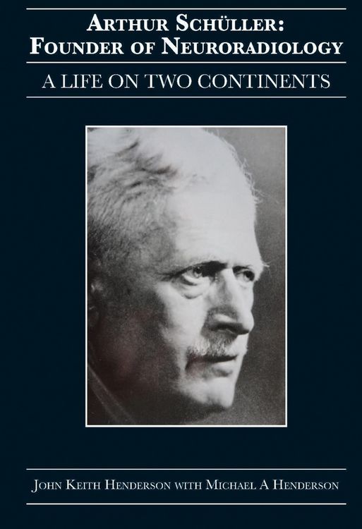 Produktbild: Arthur Sch&uuml;ller: Founder of Neuroradiology
