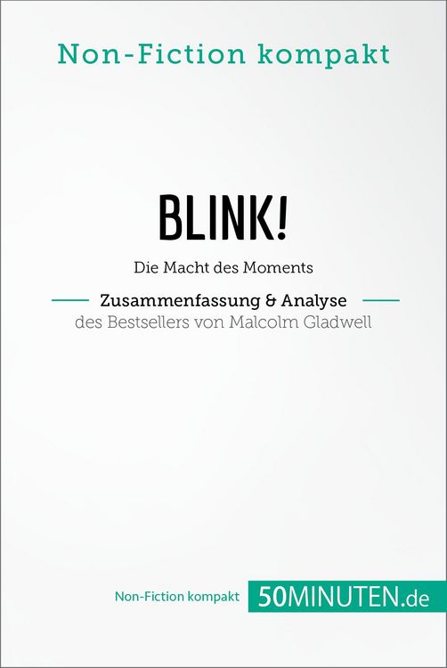 Bild vom Artikel Blink! Zusammenfassung & Analyse des Bestsellers von Malcolm Gladwell vom Autor 50Minuten. de