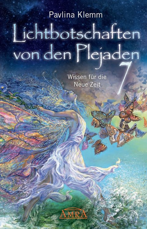 Produktbild: Lichtbotschaften von den Plejaden Band 7: Wissen f&uuml;r die Neue Zeit (von der SPIEGEL-Bestseller-Autorin)