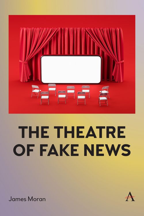 Produktbild: The Theatre of Fake News