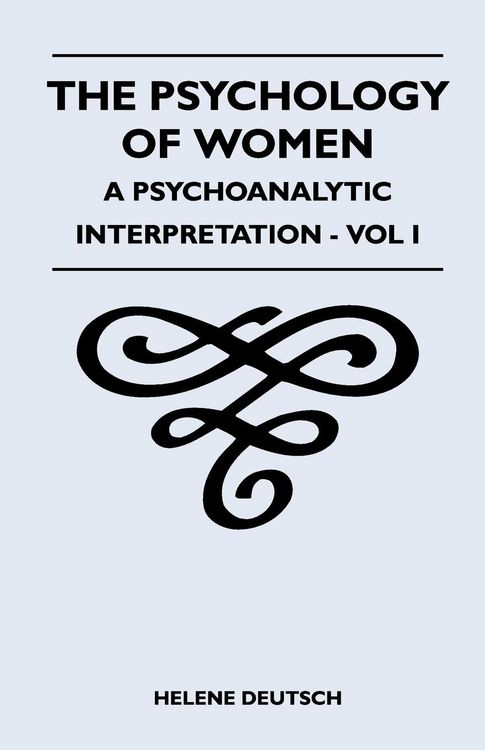 Produktbild: The Psychology Of Women - A Psychoanalytic Interpretation - Vol I