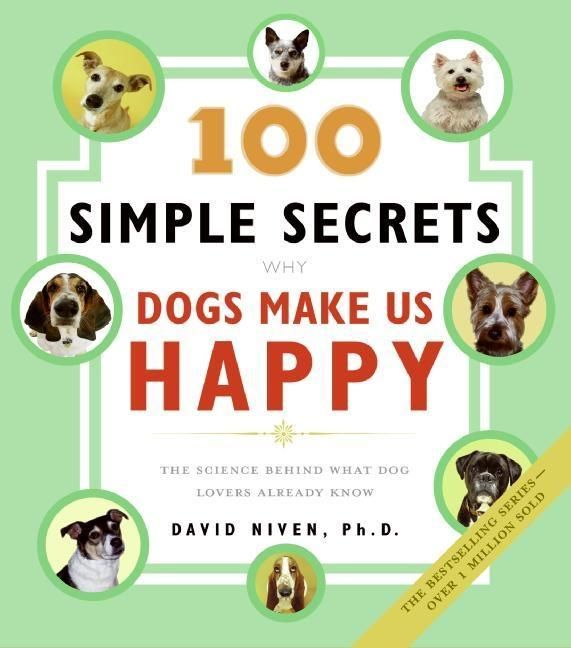 Produktbild: 100 Simple Secrets Why Dogs Make Us Happy