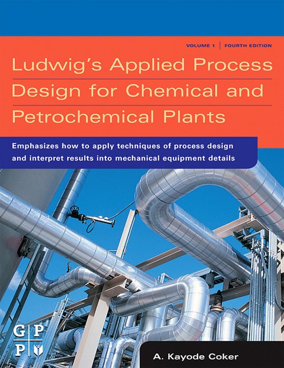 Produktbild: Ludwig's Applied Process Design for Chemical and Petrochemical Plants