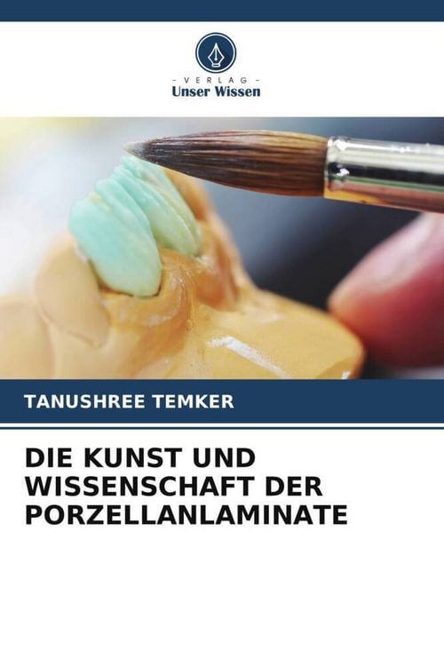 Produktbild: Die Kunst und Wissenschaft der Porzellanlaminate