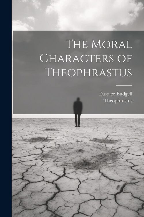 Produktbild: The Moral Characters of Theophrastus
