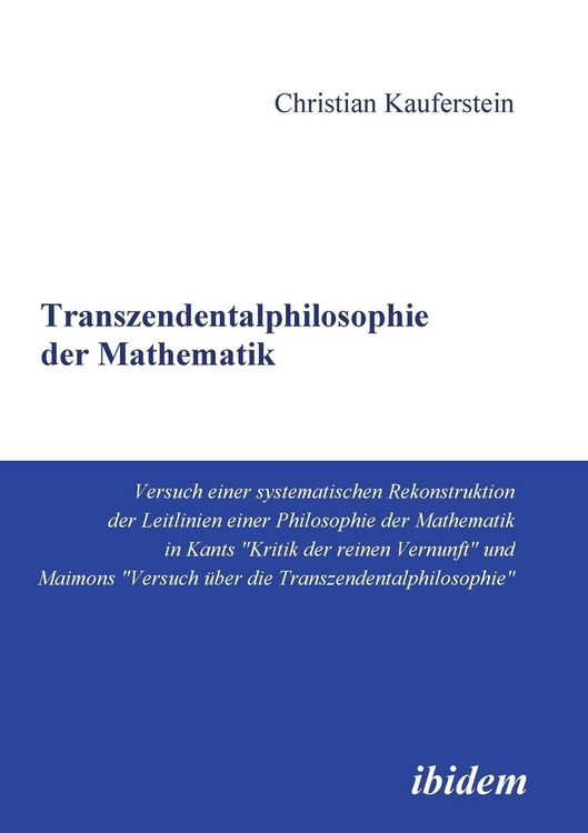 Produktbild: Kauferstein, C: Transzendentalphilosophie der Mathematik. Ve