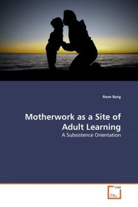 Produktbild: Barg, R: Motherwork as a Site of Adult Learning