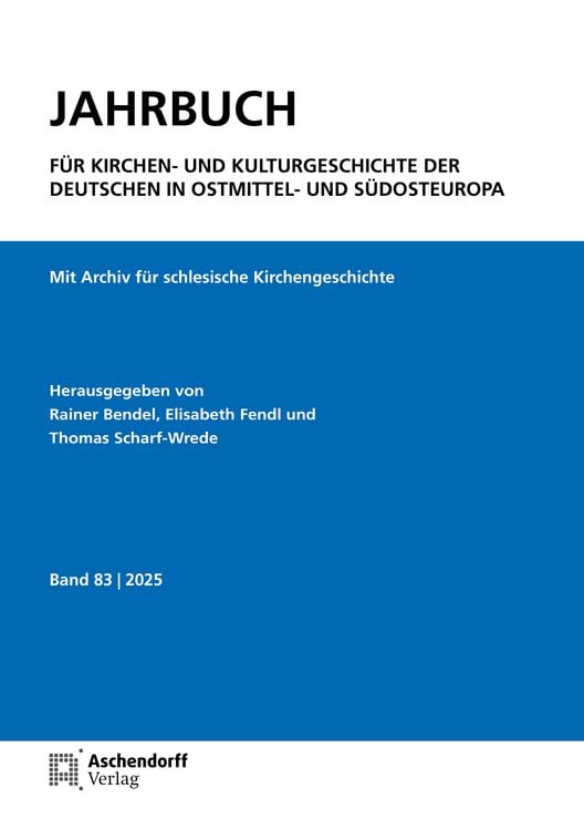 Produktbild: Jahrbuch f&uuml;r Kirchen- und Kulturgeschichte der Deutschen in Ostmittel- und S&uuml;dosteuropa, Band 83-2025