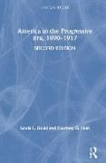 Produktbild: Gould, L: America in the Progressive Era, 1890-1917
