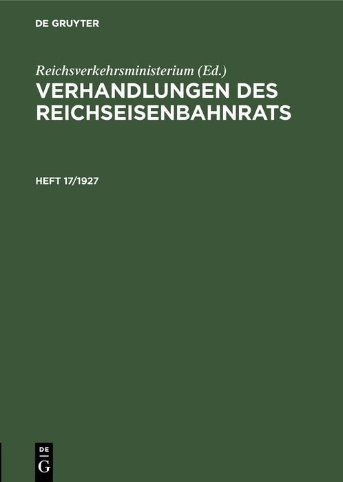 Produktbild: Verhandlungen des Reichseisenbahnrats. Heft 17/1927