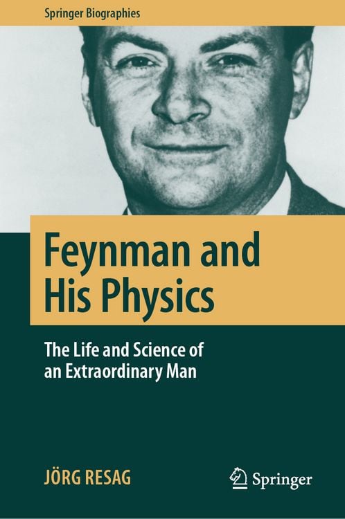 Bild vom Artikel Feynman and His Physics vom Autor Jörg Resag