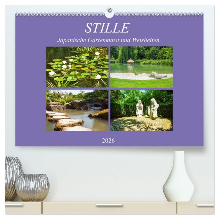 Produktbild: Stille. Japanische Gartenkunst und Weisheiten (hochwertiger Premium Wandkalender 2026 DIN A2 quer), Kunstdruck in Hochglanz