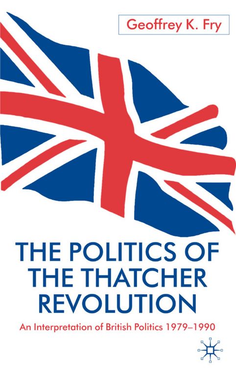 Produktbild: The Politics of the Thatcher Revolution