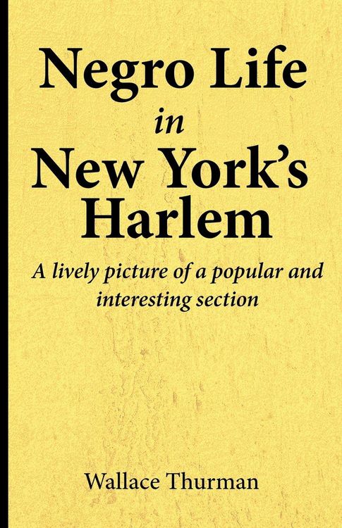 Produktbild: Negro life in New York's Harlem A lively picture of a popular and interesting section