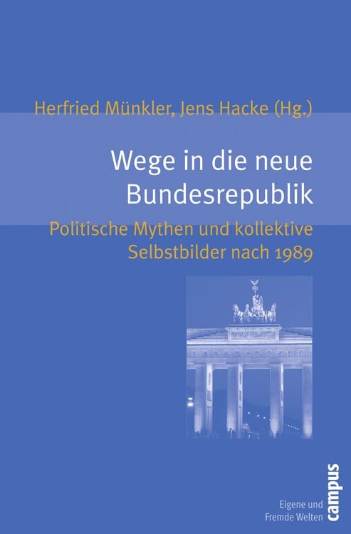 Bild vom Artikel Wege in die neue Bundesrepublik vom Autor Herfried Münkler