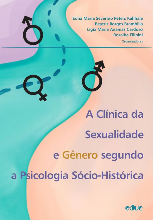Produktbild: A cl&iacute;nica da sexualidade e g&ecirc;nero segundo a Psicologia S&oacute;cio-Hist&oacute;rica