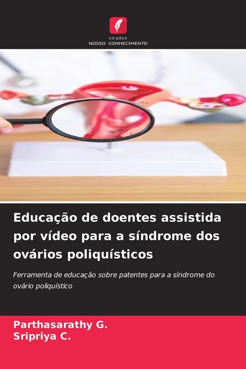 Produktbild: Educa&ccedil;&atilde;o de doentes assistida por v&iacute;deo para a s&iacute;ndrome dos ov&aacute;rios poliqu&iacute;sticos