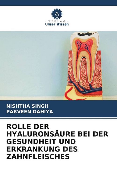 Produktbild: Rolle der Hyalurons&auml;ure bei der Gesundheit und Erkrankung des Zahnfleisches