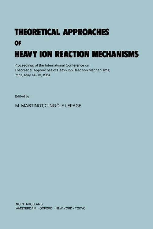 Produktbild: Theoretical Approaches of Heavy Ion Reaction Mechanisms