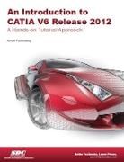Produktbild: Kirstie Plantenburg: Introduction to CATIA V6 Release 2012