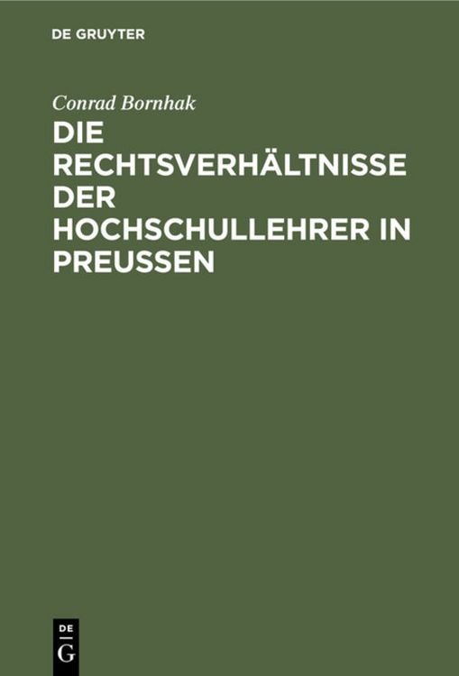 Produktbild: Die Rechtsverh&auml;ltnisse der Hochschullehrer in Preussen
