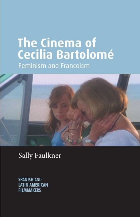 Produktbild: The Cinema of Cecilia Bartolom&eacute;