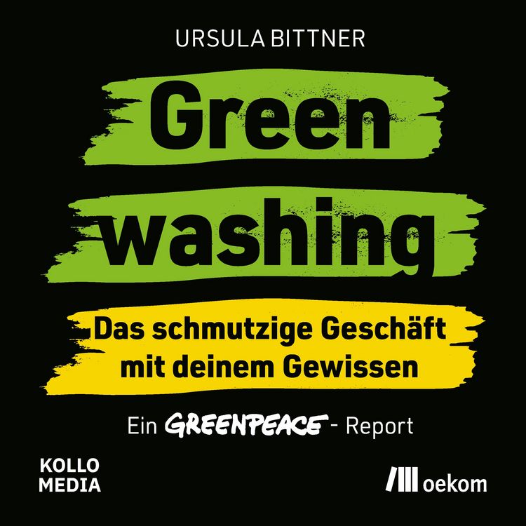 Produktbild: Greenwashing &ndash; das schmutzige Gesch&auml;ft mit deinem Gewissen
