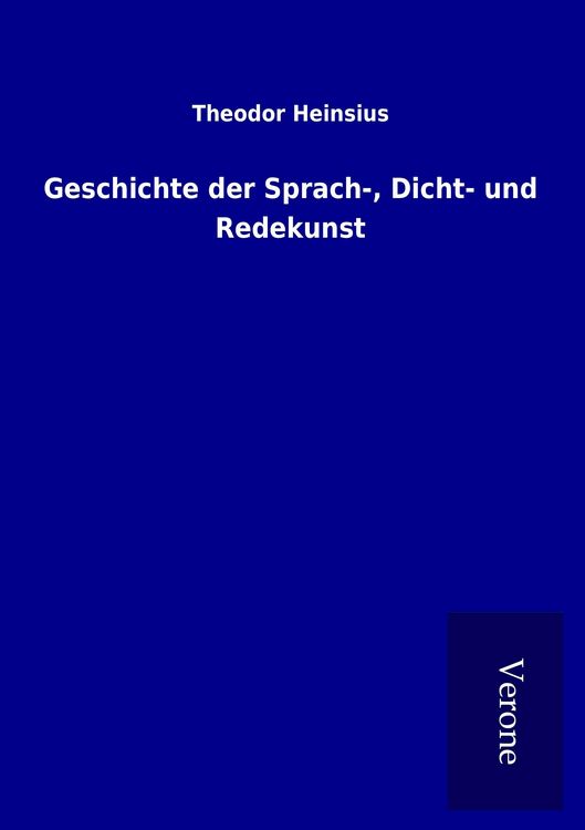 Produktbild: Geschichte der Sprach-, Dicht- und Redekunst