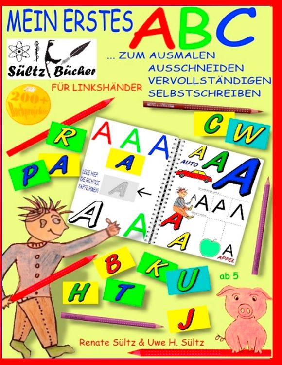 Produktbild: Mein erstes ABC - Das Alphabet zum Ausmalen, Ausschneiden, Vervollst&auml;ndigen und Selbstschreiben - f&uuml;r Linksh&auml;nder