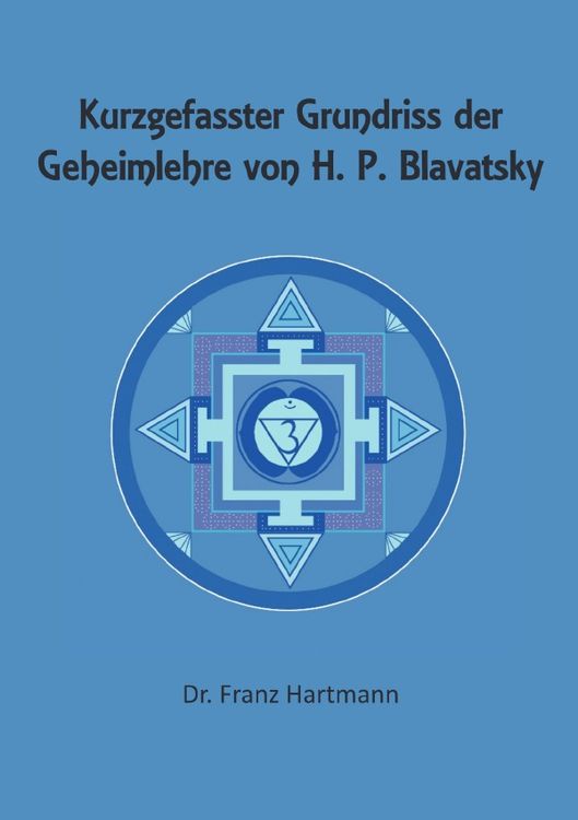 Produktbild: Kurzgefasster Grundriss der Geheimlehre von H. P. Blavatsky