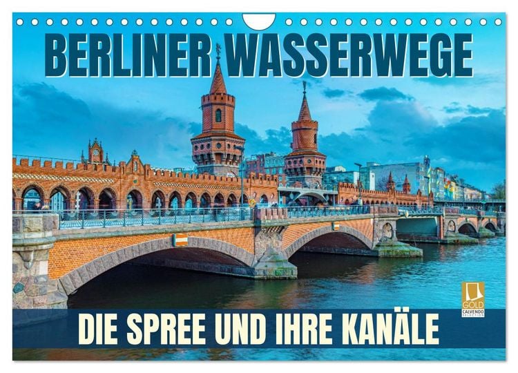 Produktbild: Berliner Wasserwege &ndash; Die Spree und ihre Kan&auml;le (Wandkalender 2027 DIN A4 quer), CALVENDO Monatskalender