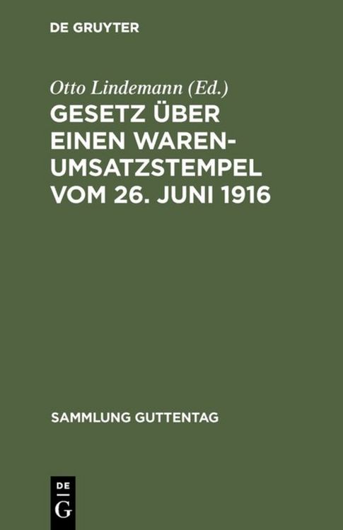 Produktbild: Gesetz &uuml;ber einen Warenumsatzstempel vom 26. Juni 1916