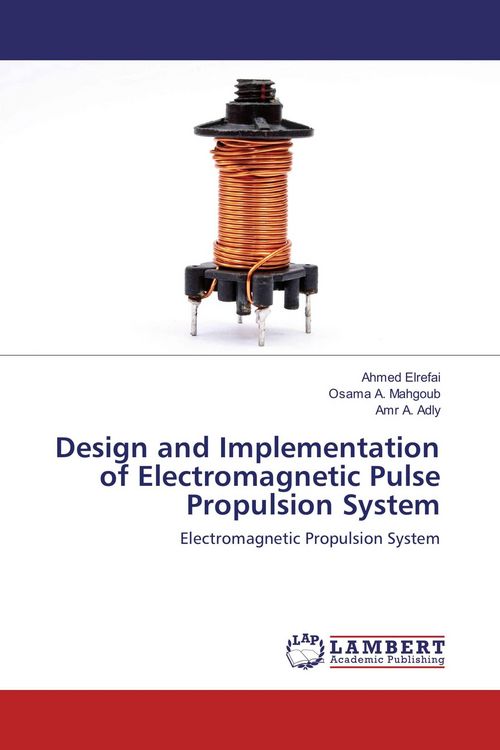 Produktbild: Design and Implementation of Electromagnetic Pulse Propulsion System