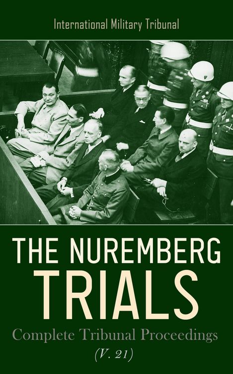 Produktbild: The Nuremberg Trials: Complete Tribunal Proceedings (V. 21)