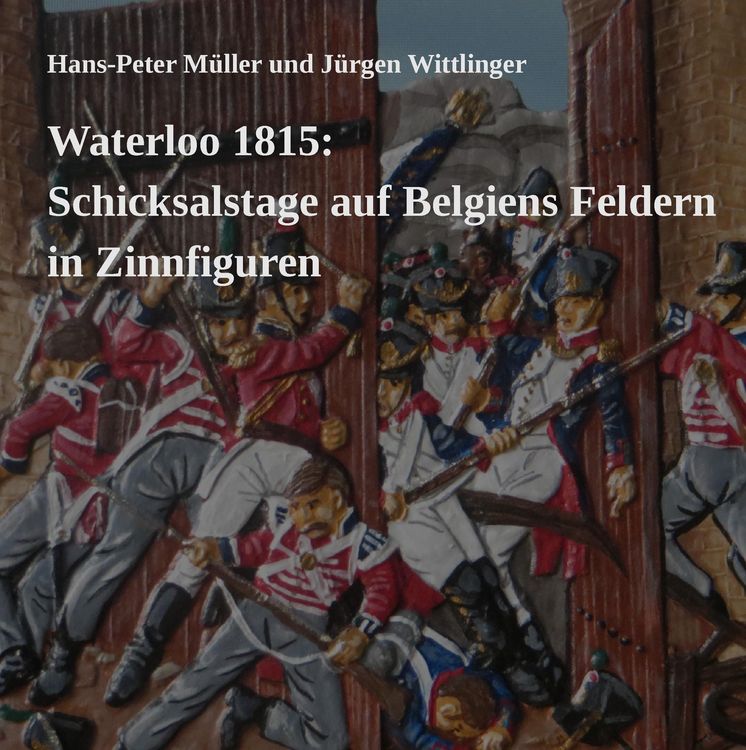 Produktbild: Waterloo 1815: Schicksalstage auf Belgiens Feldern in Zinnfiguren