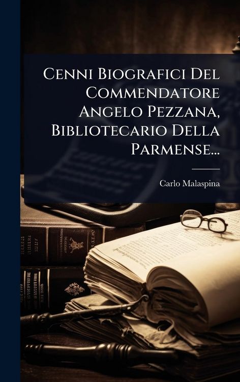 Produktbild: Cenni Biografici Del Commendatore Angelo Pezzana, Bibliotecario Della Parmense...