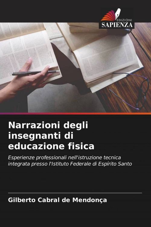 Produktbild: Mendon&ccedil;a, G: Narrazioni degli insegnanti di educazione fisic