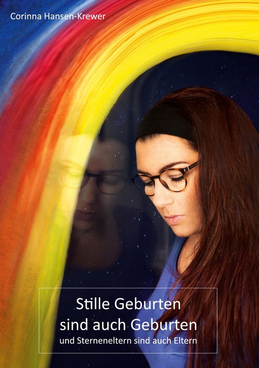 Produktbild: Stille Geburten sind auch Geburten und Sterneneltern sind auch Eltern