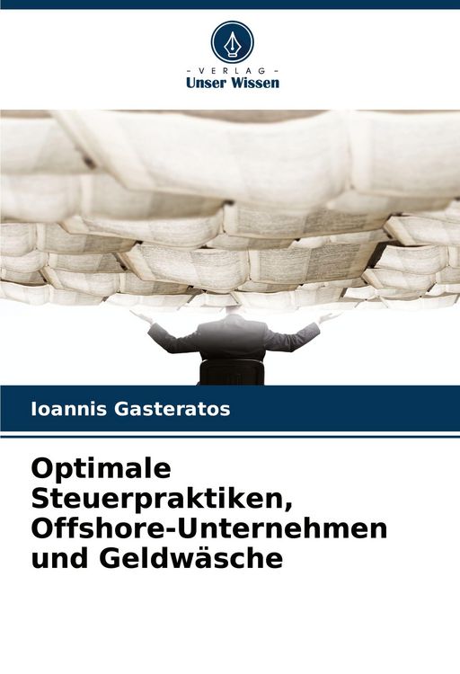 Produktbild: Optimale Steuerpraktiken, Offshore-Unternehmen und Geldw&auml;sche