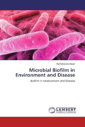 Produktbild: Baqai, R: Microbial Biofilm in Environment and Disease