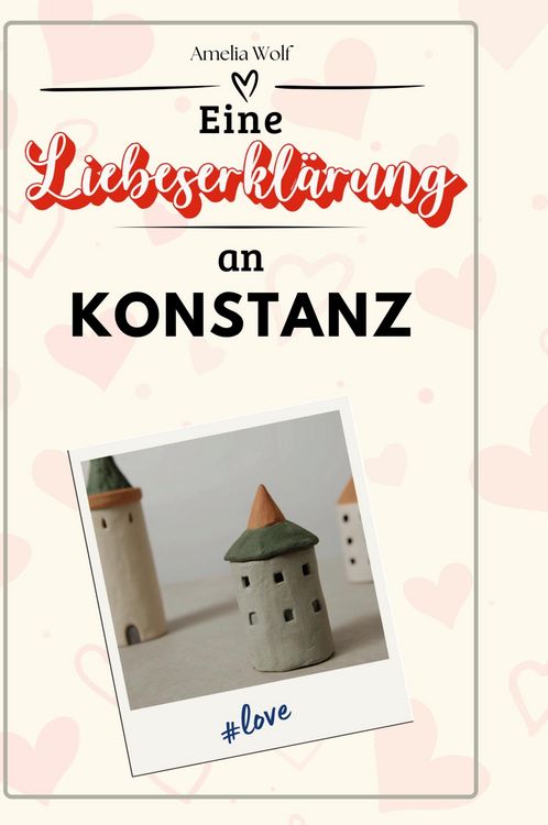 Produktbild: Eine Liebeserkl&auml;rung an Konstanz