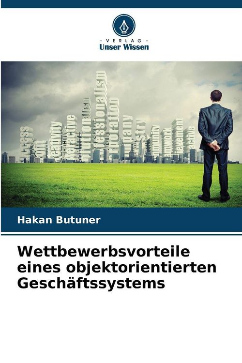 Produktbild: Wettbewerbsvorteile eines objektorientierten Gesch&auml;ftssystems