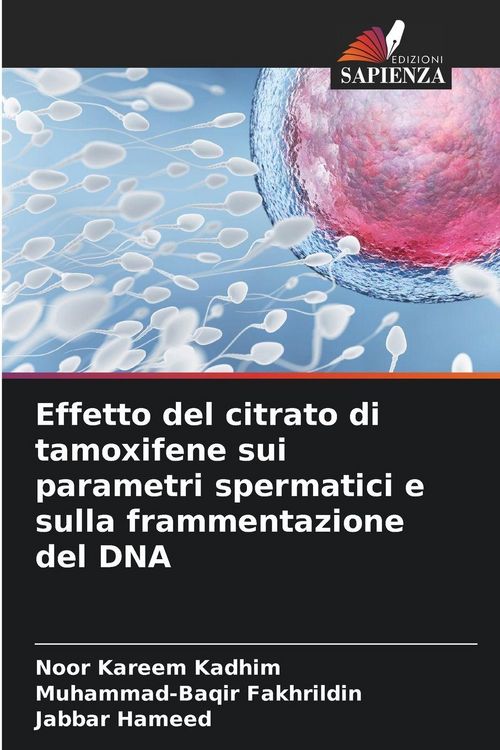 Produktbild: Effetto del citrato di tamoxifene sui parametri spermatici e sulla frammentazione del DNA