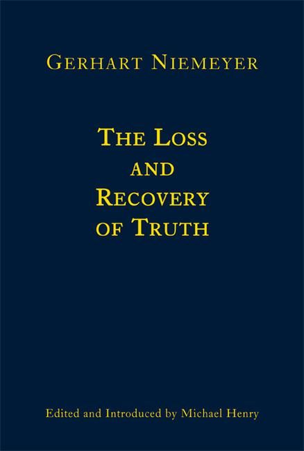 Produktbild: The Loss and Recovery of Truth: Selected Writings
