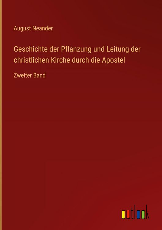 Produktbild: Geschichte der Pflanzung und Leitung der christlichen Kirche durch die Apostel