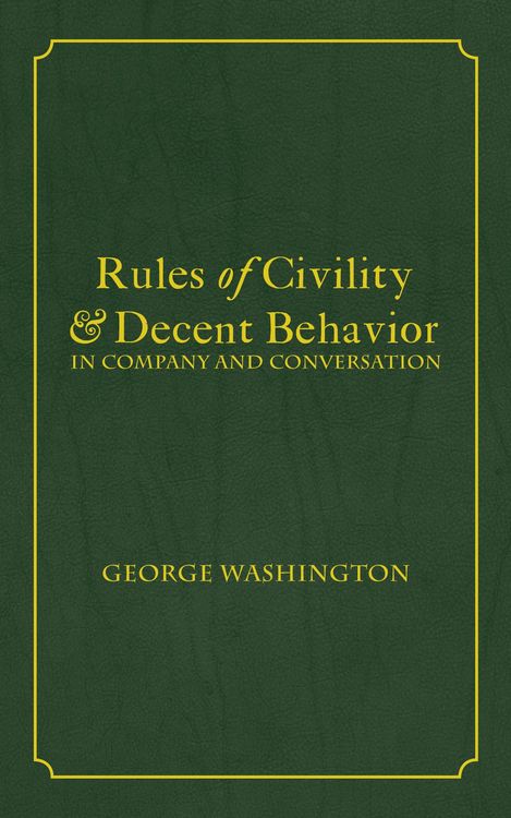 Produktbild: Rules of Civility & Decent Behavior In Company and Conversation
