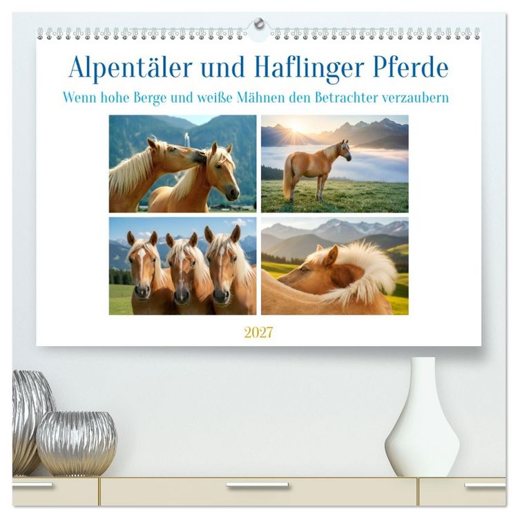 Produktbild: Alpent&auml;ler und Haflinger Pferde (hochwertiger Premium Wandkalender 2027 DIN A2 quer), Kunstdruck in Hochglanz